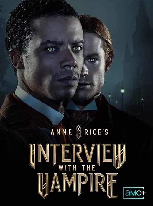 Two men in suits with glowing eyes, text "ANNE RICE'S INTERVIEW WITH THE VAMPIRE"