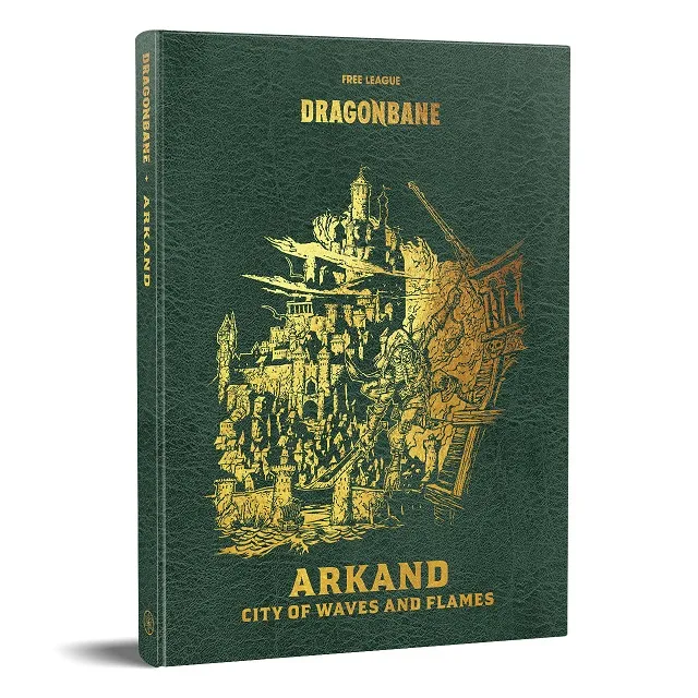 Green faux-leather book cover with gold foil text "DRAGONBANE ARKAND CITY OF WAVES AND FLAMES" and illustration.