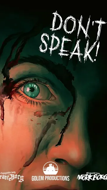 Close-up of a face in profile, blood dripping from mouth and nose, one visible green eye. White text above reads: "DON'T SPEAK!" Dark, eerie background.