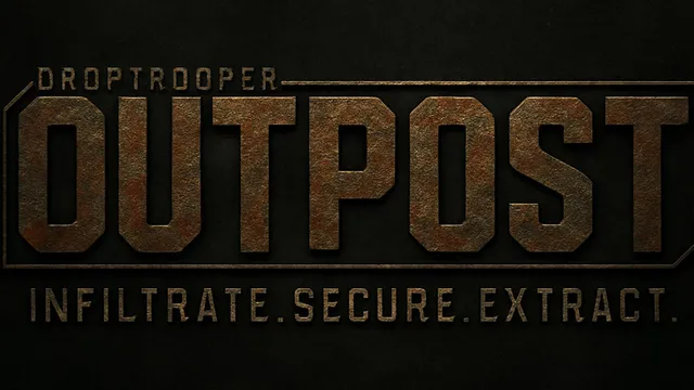 The image features the title "OUTPOST" prominently displayed in large, metallic letters with a rusted texture, set against a dark background. Above the title, the word "DROPTROOPER" is inscribed in a smaller font, while below, the tagline "INFILTRATE. SECURE. EXTRACT." is presented in a clean, bold typeface. The overall design conveys a gritty, sci-fi aesthetic, reflecting the themes of the Kickstarter campaign.