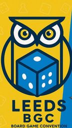 A vibrant promotional graphic for the Leeds Board Game Convention features a stylized owl with large eyes, perched above a blue die, set against a bright yellow background. The text highlights the event's name "LEEDS BGC" and includes details about the dates (25-26 July), location (Leeds, UK), and social media handle (@leedsbgc). In the lower right corner, a colorful game board with pieces is partially visible, emphasizing the tabletop gaming theme.