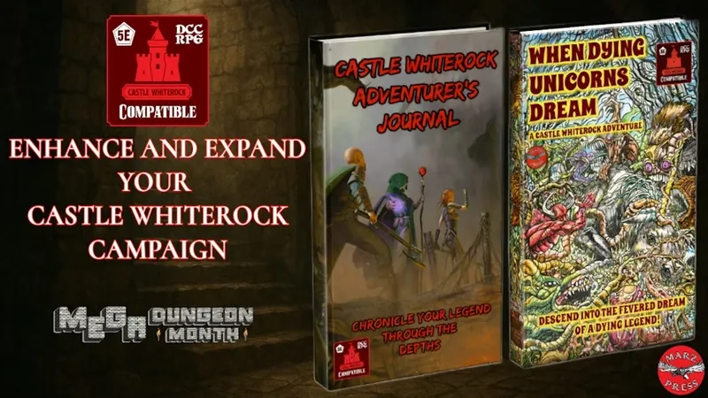 A dark, stone-walled dungeon setting serves as the backdrop for two prominent books displayed in the foreground. On the left, "Castle Whiterock Adventurer's Journal" features a group of adventurers, including a warrior and a spellcaster, poised for action. On the right, "When Dying Unicorns Dream" showcases vibrant, surreal artwork depicting a dreamlike landscape filled with fantastical elements. The text "ENHANCE AND EXPAND YOUR CASTLE WHITEROCK CAMPAIGN" is prominently featured, along with the "MEGA DUNGEON MONTH" logo at the bottom.