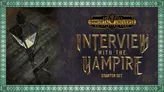 Anne Rice's Immortal Universe Roleplaying Game Interview with the Vampire Starter Set