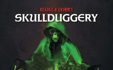 Green-robed skeleton looms over two armed figures; text "SKULLDUGGERY" above.