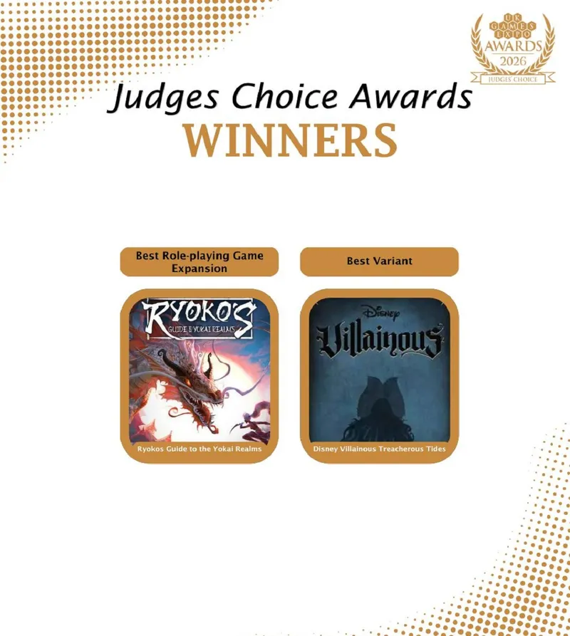 The image features two award-winning game covers from the UK Games Expo Judges’ Choice Awards 2026. On the left, "Ryoko's Guide to the Yokai Realms" showcases a vibrant illustration of a dragon and mystical elements, labeled as the Best Role-playing Game Expansion. On the right, "Disney Villainous: Treacherous Tides" presents a dark, atmospheric design, recognized as the Best Variant. The background includes a subtle gold dot pattern, enhancing the celebratory theme of the awards.