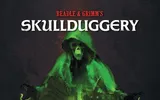 Green-robed skeleton looms over two armed figures; text "SKULLDUGGERY" above.