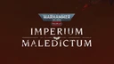 The image features the title "IMPERIUM MALEDICTUM" prominently displayed in bold, white lettering against a dark red background. Above the title, the "WARHAMMER 40,000" logo is showcased in a metallic blue and silver design, with the word "ROLEPLAY" highlighted in a red hexagon. The overall aesthetic conveys a sense of ominous grandeur, fitting for the Warhammer 40,000 universe.