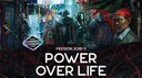 A bustling urban scene from the Shadowrun universe features a diverse group of characters, including a heavily armored figure, a bearded man, and a woman with long dark hair, all set against a backdrop of colorful market stalls and neon signs. The title "POWER OVER LIFE" is prominently displayed in bold white letters, along with the text "MISSION 2081-1" and an official logo indicating it as a Shadowrun mission. The overall atmosphere conveys a sense of intrigue and action, characteristic of the game's themes.