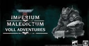 A detailed illustration features a grim-looking character with a stern expression, wearing ornate armor and a large shoulder pad, seated at a desk with a scroll in hand. The background is a dark, textured teal, enhancing the ominous atmosphere. The title "Imperium Maledictum Adventures" is prominently displayed in bold, white lettering, with the Warhammer 40,000 logo positioned at the top left corner.