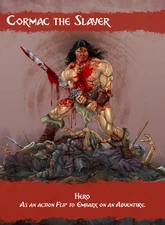 The image features a muscular barbarian character named Cormac the Slayer, standing triumphantly over a pile of defeated foes. He wields a large, bloodied sword, and his body is splattered with red, suggesting a recent battle. Cormac has long, dark hair and a fierce expression, embodying a classic fantasy warrior aesthetic. The background is a muted gradient, enhancing the focus on the character, while the title "Cormac the Slayer" is prominently displayed at the top in bold, stylized lettering. The overall artwork pays homage to the golden age of fantasy illustration, capturing a sense of violence and heroism.