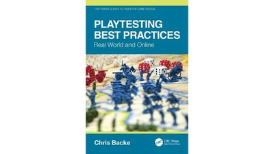 A book cover titled "Playtesting Best Practices: Real World and Online" by Chris Backe features a vibrant blue background with the title prominently displayed at the top. Below the title, there is an image of miniature tabletop game figures, including soldiers and dice, arranged on a colorful game board. The bottom of the cover includes the CRC Press logo, indicating the publisher.