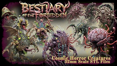 A collection of vividly designed cosmic horror creatures is showcased, featuring a variety of grotesque and imaginative monsters, each with unique forms and textures. The creatures display a mix of organic and alien features, including tentacles, eyes, and unusual appendages, all rendered in intricate detail. The title "BESTIARY of the FORBIDDEN" is prominently displayed at the top, with the text "Cosmic Horror Creatures 32mm Scale STL Files" at the bottom, emphasizing the campaign's focus on tabletop gaming.