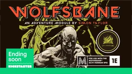 A bold and striking cover features the title "WOLFSBANE" in large, orange letters, set against a dark, illustrated background. The central image depicts a muscular figure with a fierce expression, partially obscured by alien flora, suggesting a tense atmosphere. Additional text indicates that this is an adventure module for the Mothership sci-fi horror RPG, with details about the creator and the Kickstarter campaign prominently displayed.