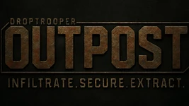 The image features the title "OUTPOST" prominently displayed in large, metallic letters with a rusted texture, set against a dark background. Above the title, the word "DROPTROOPER" is inscribed in a smaller font, while below, the tagline "INFILTRATE. SECURE. EXTRACT." is presented in a clean, bold typeface. The overall design conveys a gritty, sci-fi aesthetic, reflecting the themes of the Kickstarter campaign.