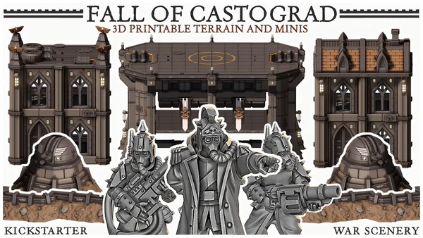 A collection of detailed 3D printable miniatures and terrain pieces from the "Fall of Castograd" Kickstarter campaign. The image features several miniatures, including spiky, armored figures wielding weapons, alongside various structures such as a fortified building and a landing platform, all designed in a grimdark aesthetic. The text "FALL OF CASTOGRAD 3D PRINTABLE TERRAIN AND MINIS" is prominently displayed at the top, emphasizing the campaign's focus on both miniatures and scenery.
