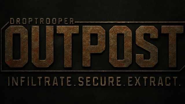 The image features the title "OUTPOST" prominently displayed in large, metallic letters with a rusted texture, set against a dark background. Above the title, the word "DROPTROOPER" is inscribed in a smaller font, while below, the tagline "INFILTRATE. SECURE. EXTRACT." is presented in a clean, bold typeface. The overall design conveys a gritty, sci-fi aesthetic, reflecting the themes of the Kickstarter campaign.