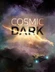 A cosmic scene featuring a vibrant, swirling nebula in shades of purple, blue, and orange, creating a sense of depth and mystery. In the foreground, a small, futuristic spaceship hovers, illuminated by soft lights, suggesting exploration in a vast, dark universe. The title "COSMIC DARK" is prominently displayed in bold, modern typography, with a lightning-like graphic element adding to the tension of the space horror theme.