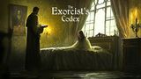 A dimly lit room features a figure in a dark robe holding a book, standing beside a bed where a young woman with long hair sits, wrapped in a light-colored blanket. The atmosphere is tense, with flickering candlelight casting shadows on the ornate wallpaper and a large window revealing a gloomy exterior. The title "The Exorcist's Codex" is prominently displayed at the top of the image.
