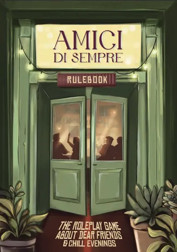 A green double door with glass panels, slightly ajar, showing silhouettes of people inside a dimly lit room. Above the door, a backlit sign reads "AMICI DI SEMPRE" in large, elegant letters, with a smaller sign below it reading "RULEBOOK" in bold, red letters. The door is framed by green curtains, and decorative plants with large leaves flank the base of the door.