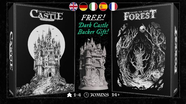 The image features promotional artwork for two tabletop games: "Escape the Dark Castle" Second Edition on the left, showcasing a detailed black-and-white illustration of a gothic castle against a full moon. In the center, a three-dimensional miniature of the Dark Castle is displayed, highlighting its intricate design. On the right, the title "Escape the Dark Forest" is presented with a dark, ominous illustration, suggesting a foreboding atmosphere. The text "FREE! Dark Castle Backer Gift!" is prominently featured, along with icons representing different languages at the top.