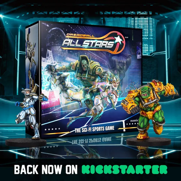 A vibrant display features the box art for "DreadBall: All Stars," showcasing dynamic illustrations of various futuristic characters engaged in a competitive sports setting. In the foreground, two miniatures are prominently displayed: one is a sleek, armored figure, and the other is a muscular, green-skinned character in heavy armor. The text "BACK NOW ON KICKSTARTER" is boldly presented at the bottom, emphasizing the crowdfunding campaign.