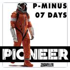 An astronaut in an orange space suit walks confidently, showcasing a sleek helmet and metallic arm attachments. The background features bold text stating "P-MINUS 07 DAYS" above the word "PIONEER," which is prominently displayed in a stylized font. The overall design conveys a sense of urgency and excitement for the upcoming space exploration RPG.