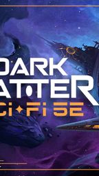 A vibrant cosmic scene features the title "DARK MATTER" prominently in bold white letters, accompanied by "sci-fi 5E" in orange below. The background showcases a colorful nebula with swirling purples and blues, alongside planets and asteroids, while a futuristic starship, adorned with a skull motif, is depicted in the foreground. The overall design evokes a sense of adventure and exploration in a sci-fantasy universe.