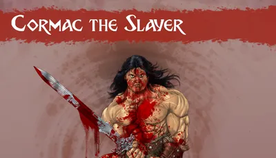 The image features a muscular barbarian character named Cormac the Slayer, standing triumphantly over a pile of defeated foes. He wields a large, bloodied sword, and his body is splattered with red, suggesting a recent battle. Cormac has long, dark hair and a fierce expression, embodying a classic fantasy warrior aesthetic. The background is a muted gradient, enhancing the focus on the character, while the title "Cormac the Slayer" is prominently displayed at the top in bold, stylized lettering. The overall artwork pays homage to the golden age of fantasy illustration, capturing a sense of violence and heroism.