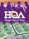 HOA logo with text "Always Close To Home" over a suburban neighborhood map and silhouettes of people.