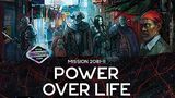 A bustling urban scene from the Shadowrun universe features a diverse group of characters, including a heavily armored figure, a bearded man, and a woman with long dark hair, all set against a backdrop of colorful market stalls and neon signs. The title "POWER OVER LIFE" is prominently displayed in bold white letters, along with the text "MISSION 2081-1" and an official logo indicating it as a Shadowrun mission. The overall atmosphere conveys a sense of intrigue and action, characteristic of the game's themes.