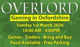A promotional graphic for the Overlord Wargaming show features bold text on a vibrant green background. The title "OVERLORD" is prominently displayed at the top, followed by details about the event, including the date—Sunday, 1st March 2020—and the time—10:00 AM to 4:00 PM. Additional information highlights activities such as games, traders, a bring-and-buy sale, and mentions that food will be available along with free parking.