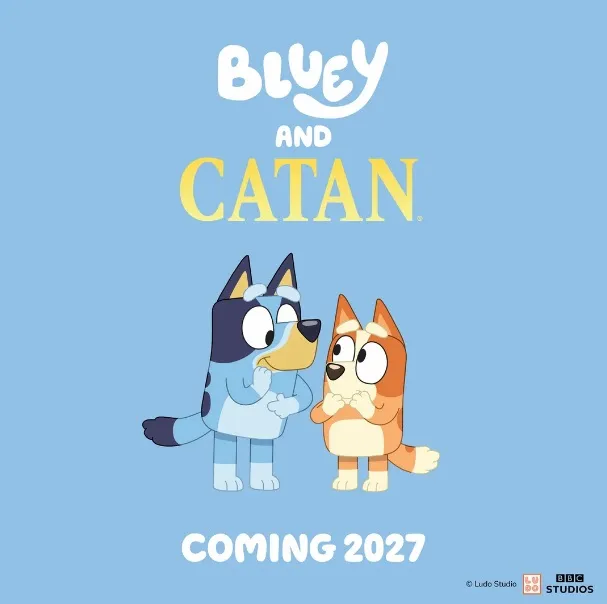 Two cartoon dogs, Bluey and Bingo, are featured prominently in the image. Bluey, a blue heeler, stands on the left with a playful expression, while Bingo, an orange heeler, is on the right, looking curious. Above them, the text "BLUEY AND CATAN" is displayed in bold, playful fonts, with "COMING 2027" at the bottom, all set against a light blue background.
