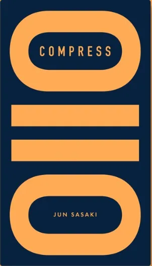The image features the cover of the game "Compress" by Jun Sasaki. The design showcases a dark blue background with bold, stylized orange text that reads "COMPRESS" at the top. Below, there are two horizontal orange bars, creating a minimalist and modern aesthetic. The designer's name, "JUN SASAKI," is displayed at the bottom in a smaller font.