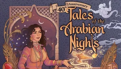 A richly illustrated cover for the "40th Anniversary Tales of the Arabian Nights" board game features a woman in traditional attire, holding a magical lamp that emits swirling wisps of light. Surrounding her are various fantastical elements, including mythical creatures like a griffin and a dragon, as well as iconic symbols from the Arabian Nights tales. The title is prominently displayed in an ornate font, with the text "The Legendary Storytelling Game by Eric Goldberg" at the bottom.
