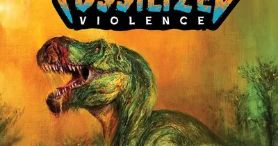 Green dinosaur with open mouth, jungle background, text "Fossilized Violence" above.