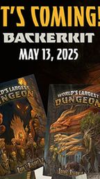 A dramatic illustration features a fierce dragon with large, menacing horns and an open mouth, set against a backdrop of a dark, rocky dungeon. In the foreground, two books titled "World's Largest Dungeon" are displayed, alongside an open book revealing intricate artwork. The text at the top announces the upcoming release date of May 13, 2025, and emphasizes the campaign's return through BackerKit.