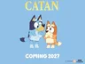 Two cartoon dogs, Bluey and Bingo, are featured prominently in the image. Bluey, a blue heeler, stands on the left with a playful expression, while Bingo, an orange heeler, is on the right, looking curious. Above them, the text "BLUEY AND CATAN" is displayed in bold, playful fonts, with "COMING 2027" at the bottom, all set against a light blue background.