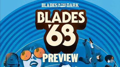 A vibrant graphic features the title "BLADES '68" prominently in bold, stylized lettering against a backdrop of swirling blue patterns. Below the title, the word "PREVIEW" is displayed, indicating a sneak peek of the upcoming RPG. The design includes illustrations of characters, including a woman with large sunglasses and a figure in a suit, suggesting themes of espionage and the radical culture of the Swinging Sixties.