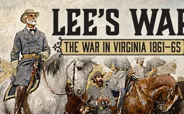"LEE'S WAR THE WAR IN VIRGINIA 186" with soldiers on horses.