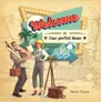 Welcome to Your perfect Home sign, man with plans, woman with tripod and suitcase