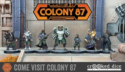 A lineup of six detailed miniatures from the game "Colony 87," set against a backdrop of industrial-style walls. The figures include anthropomorphic animals and a humanoid character, each dressed in unique outfits and holding various weapons. The title "COLONY 87" is prominently displayed at the top, with the logo of "crooked dice" at the bottom, indicating the game's design studio.