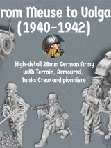 A collection of detailed 28mm German army miniatures and vehicles is showcased, featuring a half-tracked armoured personnel carrier alongside various soldiers in dynamic poses, equipped with weapons like the MG34 and Mauser K98. The background includes a textured wall of bricks, enhancing the historical context. The text highlights the campaign title "From Meuse to Volga (1940-1942)" and mentions the STL collection for 3D printing.