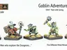 A set of five 28mm scale metal miniatures titled "Goblin Adventurers" features a diverse group of goblins ready for adventure. The characters include a Paladin wielding a shield and sword, a Wizard with a staff, a Thief holding a dagger, a Barbarian with an axe, and a Bard strumming a lute, all displayed on a grassy base. The text highlights that "It is not only Men who explore the Dungeons..." emphasizing the unique theme of this miniature range.