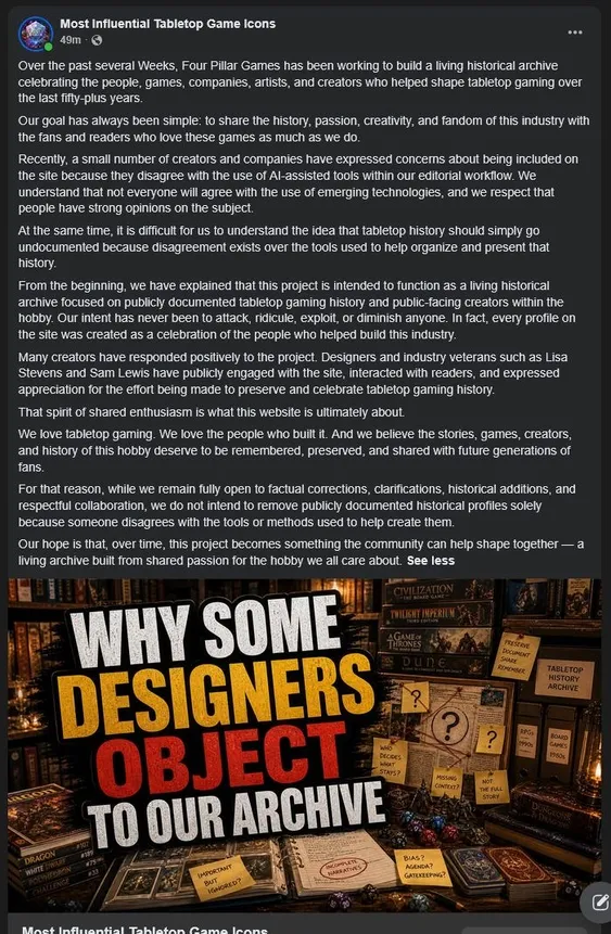 A screenshot of a Facebook post from Four Pillar Games outlines their mission to create a living historical archive celebrating tabletop gaming and its contributors. The post addresses concerns raised by creators about the use of AI-generated content, emphasizing their intent to share history without attacking individuals. The background features various tabletop games and books, reinforcing the focus on the gaming community.
