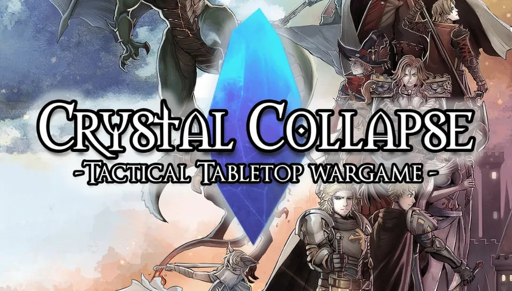 A dynamic illustration features a large blue crystal at the center, surrounded by various anime-style heroes and a menacing dragon. The heroes, dressed in intricate armor and clothing, display a range of expressions and poses, suggesting action and strategy. The background includes a castle and a dramatic sky, enhancing the fantasy theme of the tactical tabletop wargame "Crystal Collapse."