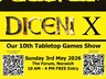 A bright yellow poster announces the 10th Diceni Tabletop Games Show, featuring bold black text that reads "DICENI X" at the top. Below, details include the date, "Sunday 3rd May 2026," and the location, "The Forum, Norwich," with event hours from 10 AM to 4 PM and a note that entry is free. The design includes a silhouette of a dragon and other fantasy elements, along with a QR code for additional information.
