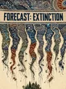 Forecast: Extinction, intricate nature and city illustrations