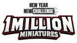 The image features bold, stylized text that reads "MILLION MINIATURES" prominently in the center, with a dynamic design that includes sharp edges and a black and red color scheme. Above this, the phrases "NEW YEAR" and "NEW CHALLENGE" are displayed in a smaller font, emphasizing a fresh start or initiative. The overall design conveys excitement and energy, suitable for a gaming or hobby context.