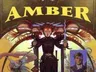 A vibrant illustration features a central figure, a woman with striking red hair, holding two swords and dressed in dark attire, symbolizing strength and authority. Surrounding her are various fantastical elements, including creatures and scenes that hint at adventure, with smaller images of characters in the background. The title "AMBER" is prominently displayed at the top in bold letters, emphasizing the focus on the Amber Diceless Roleplaying Game.