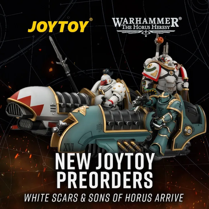 Two jetbikes with armored riders, "JOYTOY" and "Warhammer The Horus Heresy" text, "NEW JOYTOY PREORDERS WHITE SCARS & SONS OF HORUS ARRIVE"